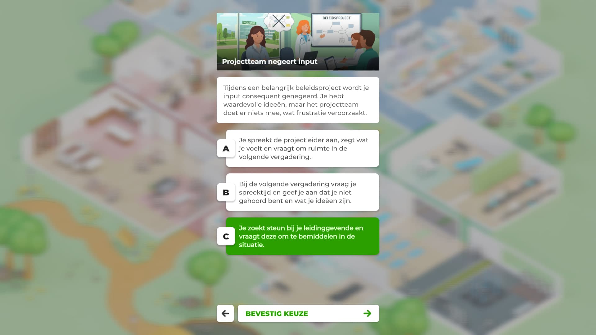 A scenario card presenting three possible responses. Each option maps to one of the three company values and carries a different time cost.